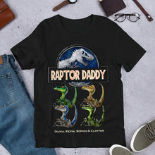 Load image into Gallery viewer, “Every dad is a Raptor Daddy at heart!” - Personalized Dinosaur Dad Shirt Shirts PopCulturePrints
