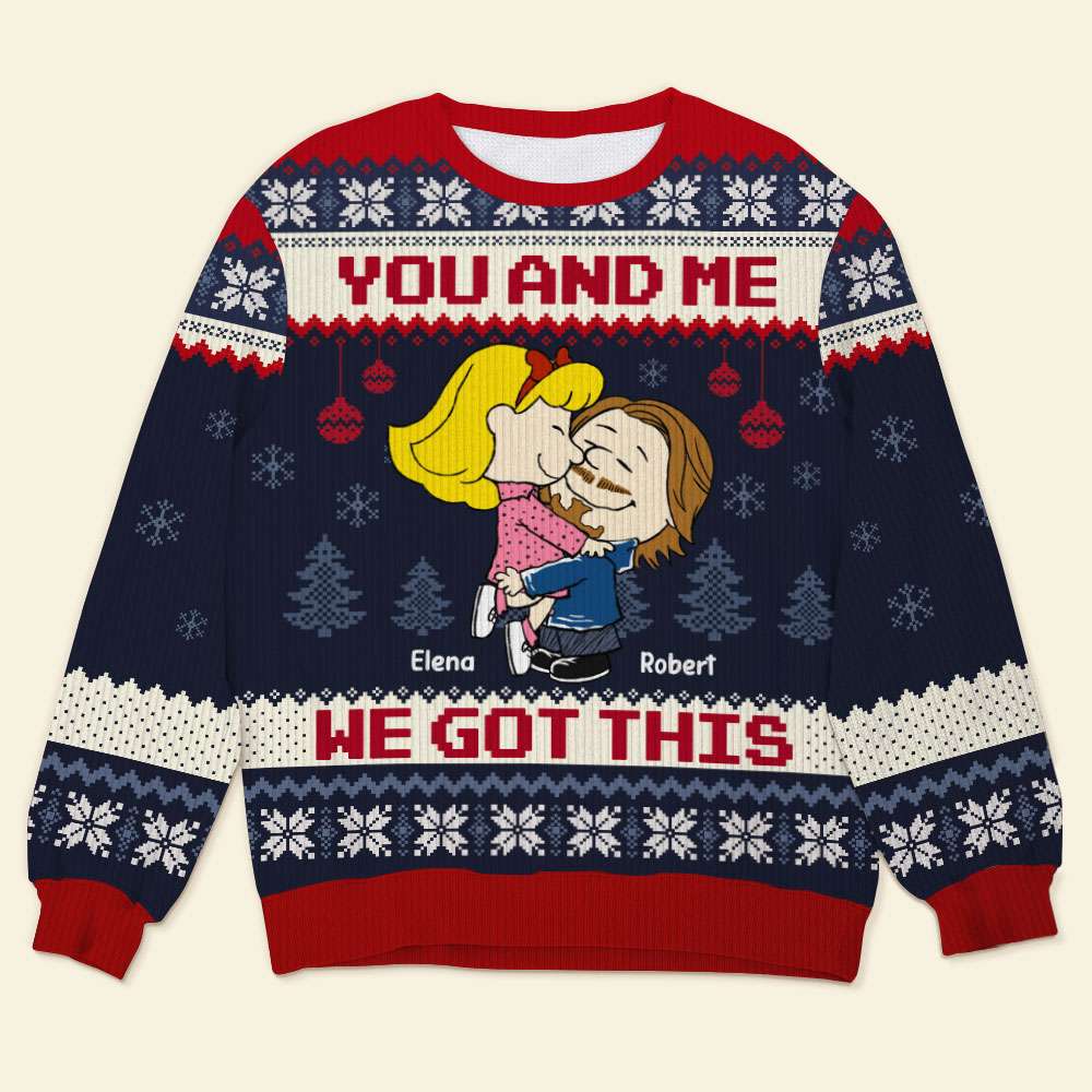 Personalized Christmas Ugly Sweater for Couples - 'You and Me, We Got This'