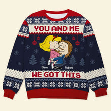 Load image into Gallery viewer, Personalized Christmas Ugly Sweater for Couples - &#39;You and Me, We Got This&#39;
