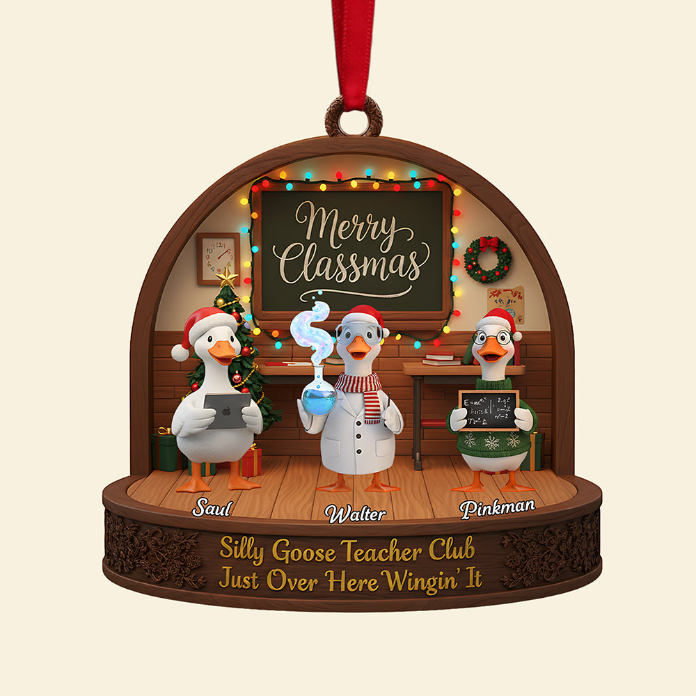 “Merry Classmas from Your Silly Goose Teacher Club!” - Personalized Coworker Acrylic Christmas Ornament - Perfect Gift for Teachers, Coworkers, Friends Ornament PopCulturePrints