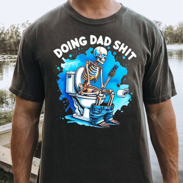 Humorous Skeleton Dad Activities T-Shirt