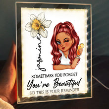 Load image into Gallery viewer, Sometimes You Forget You're Beautiful - Personalized LED Mirror Frame Lamp Mirror Frame Lamp PopCulturePrints
