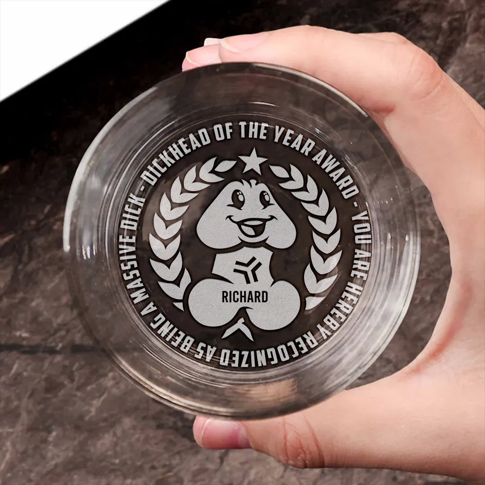 Personalized Engraved Whiskey Glass - Funny Dickhead of the Year Award