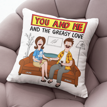 Load image into Gallery viewer, You and Me &amp; The Greasy Love - Personalized Couple Pillow Pillow PopCulturePrints
