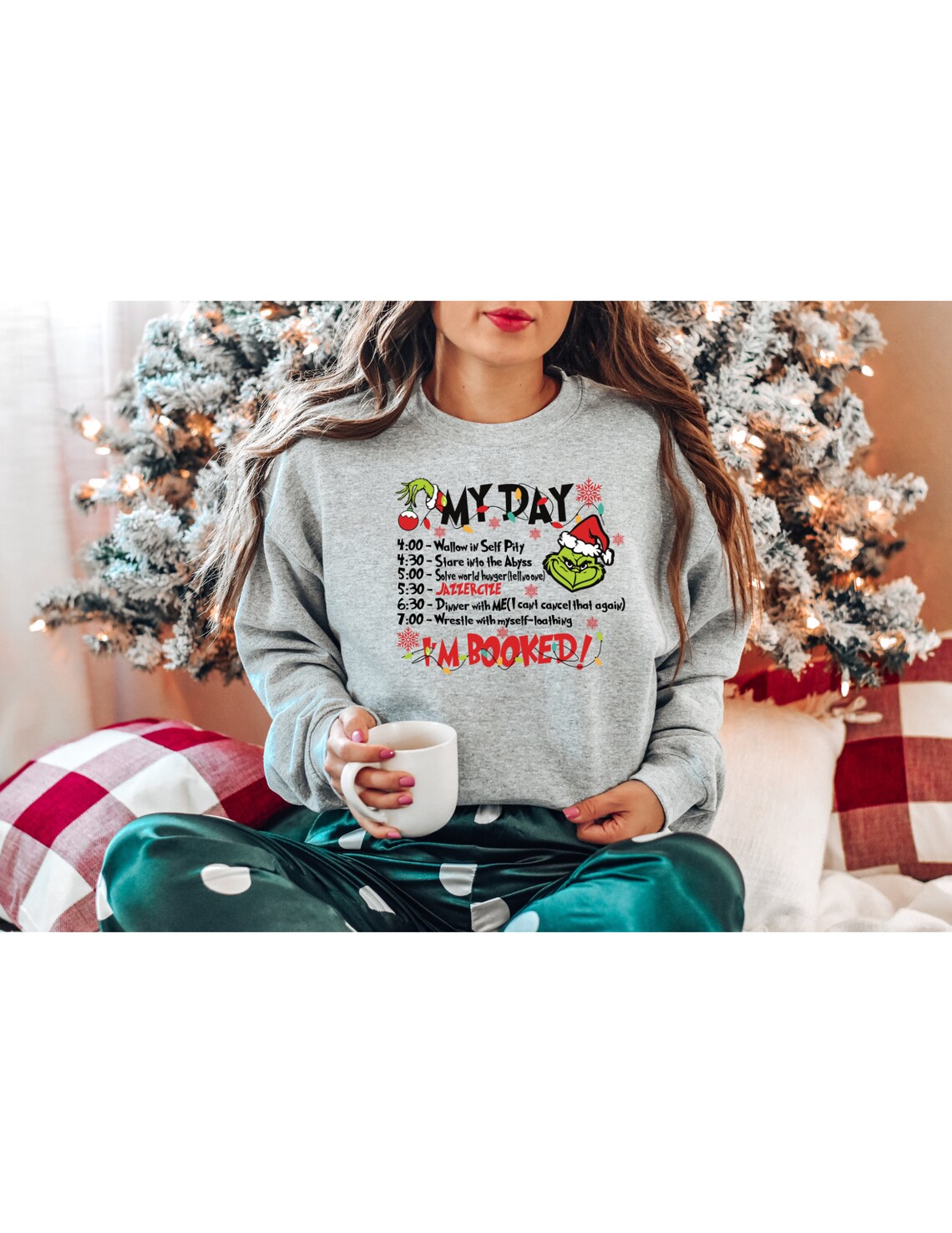 My Day Is Booked Christmas Sweater - Funny Grinch Schedule