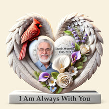Load image into Gallery viewer, I Am Always With You - Custom Memorial Heaven Plaque for Loved Ones Shaped Plaques PopCulturePrints
