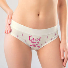 Load image into Gallery viewer, Personalized Women's Briefs - Touch Me Lick Me Taste Me Boxer Briefs PopCulturePrints
