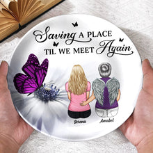 Load image into Gallery viewer, Saving A Place Til We Meet Again - Personalized Ceramic Plate for Meaningful Keepsakes Ceramic Plate PopCulturePrints
