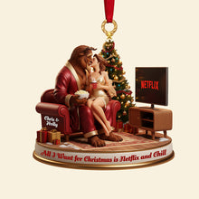 Load image into Gallery viewer, All I Want for Christmas is Netflix and Chill - Naughty Couple Custom Shape Acrylic Ornament Ornament PopCulturePrints

