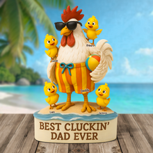 Load image into Gallery viewer, &quot;Best Cluckin&#39; Dad Ever&quot; - Personalized Rooster Dad Plaque - Gift for Dad, Grandpa &amp; More Shaped Plaques PopCulturePrints
