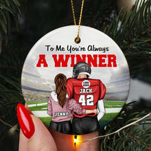 Load image into Gallery viewer, Personalized Football Couple Ceramic Ornament - You&#39;re Always a Winner Ornament PopCulturePrints

