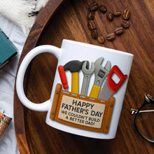 Load image into Gallery viewer, Happy Father&#39;s Day - We Couldn&#39;t Build a Better Dad! Personalized Toolbox Coffee Mug Coffee Mug PopCulturePrints
