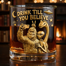 Load image into Gallery viewer, "Drink Till You Believe" - Fun Forest Giant &amp; Friends Selfie Glass - Personalized Gift for Drinking Lovers &amp; Cryptid Creatures Enthusiasts Glass PopCulturePrints
