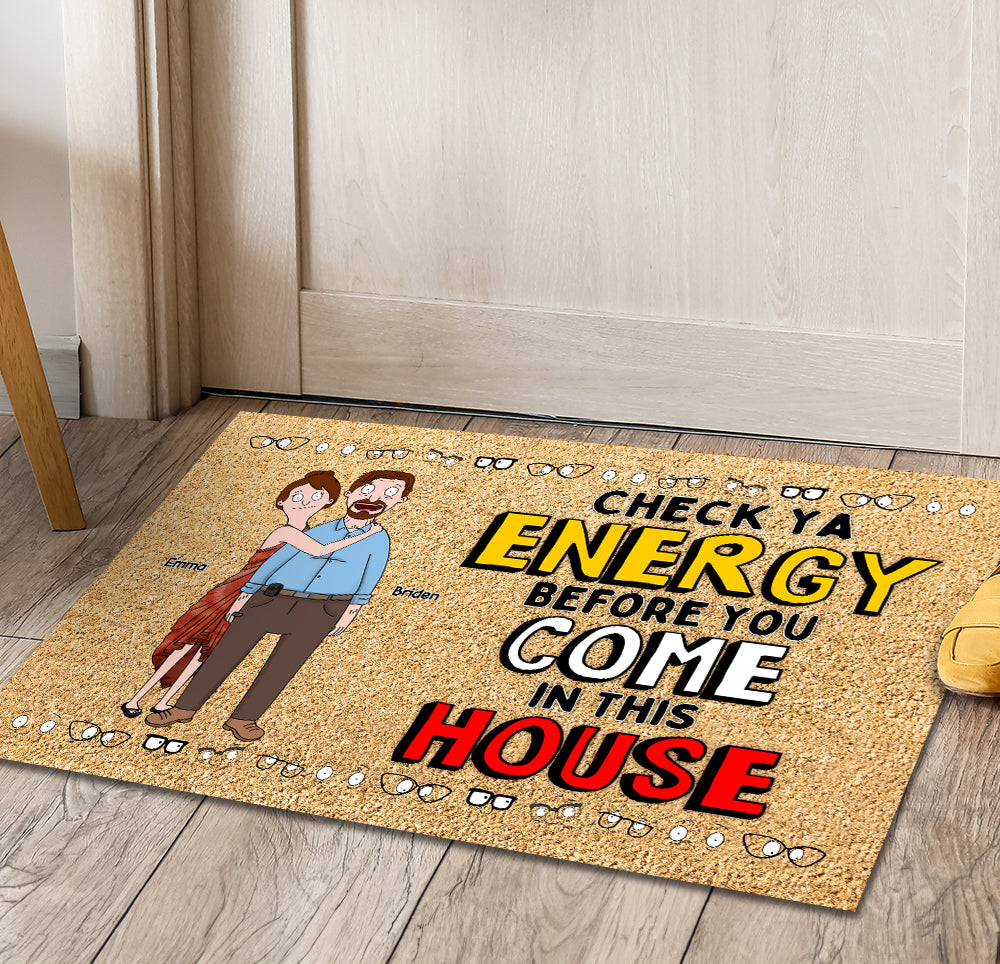 “Check Ya Energy Before You Come In This House” - Personalized Doormat for Couples Doormat PopCulturePrints