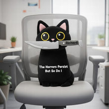 Load image into Gallery viewer, The Horrors Persist But So Do I - Black Cat Custom Shape Pillow - Personalized Gifts for Coworkers Pillow PopCulturePrints

