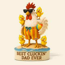 Load image into Gallery viewer, &quot;Best Cluckin&#39; Dad Ever&quot; - Personalized Rooster Dad Plaque - Gift for Dad, Grandpa &amp; More Shaped Plaques PopCulturePrints
