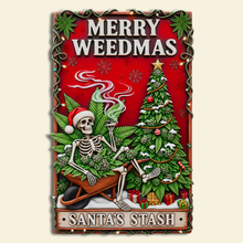 Load image into Gallery viewer, Merry Weedmas Metal Sign - Personalized Gift for Smokers Metal Signs PopCulturePrints
