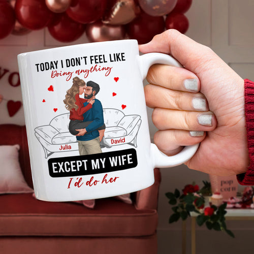 Personalized Couple Mug - 'Today I Don't Feel Like Doing Anything' Coffee Mug PopCulturePrints
