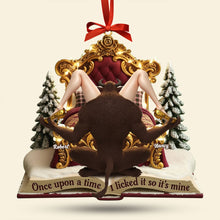 Load image into Gallery viewer, Once Upon a Time, I Licked It So It&#39;s Mine - Personalized Cheeky Fairytale Couple Ornament Ornament PopCulturePrints

