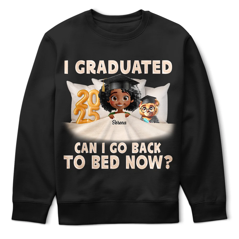 I Graduated, Can I Go Back To Bed Now? - Personalized T-Shirt for Graduates, Gift for Moms and Grandmas T-shirt PopCulturePrints