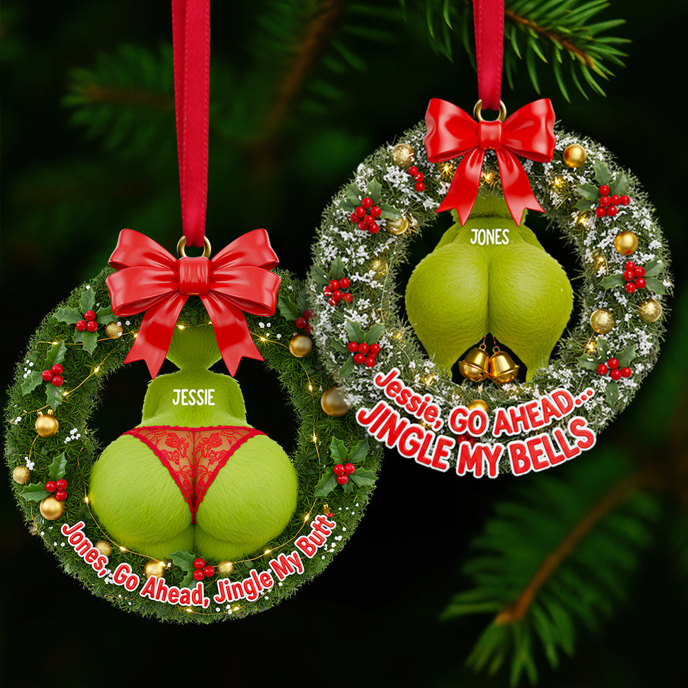 “Jessie, Go Ahead, Jingle My Bells” – Funny Personalized Christmas Wreath Ornament for Couples Ornament PopCulturePrints