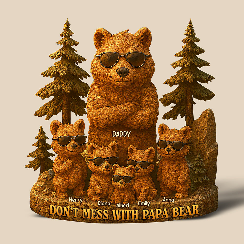 Don't Mess With Papa Bear - Personalized Acrylic Plaque - Unique Gifts for Dad, Grandpa & Family Shaped Plaques PopCulturePrints