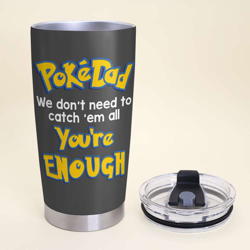 Personalized PokéDad Tumbler - You're Enough Gift for Father's Day