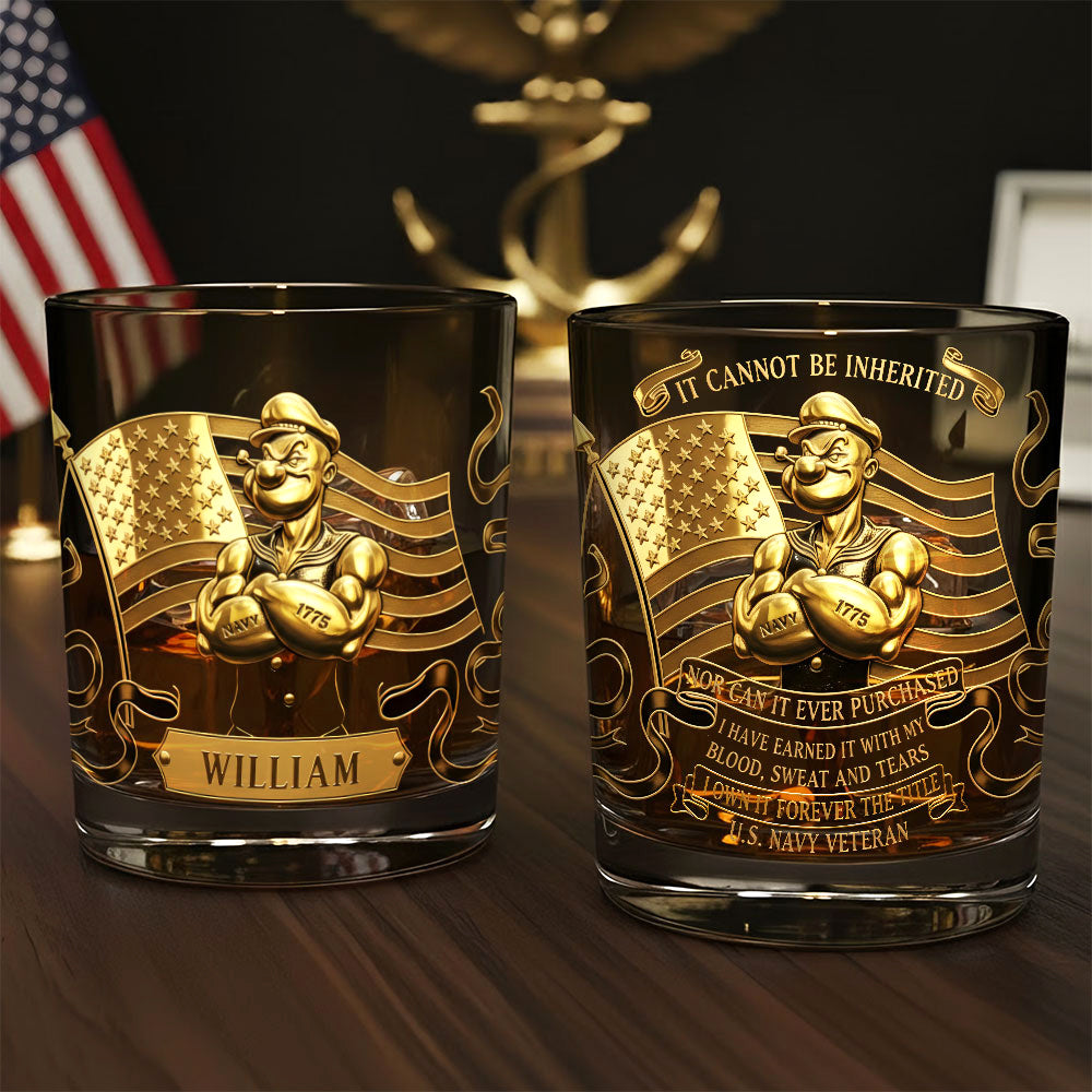 “It Cannot Be Inherited” - Personalized Military 11oz Round Glass - Perfect Gift for U.S. Navy Veterans Glass PopCulturePrints