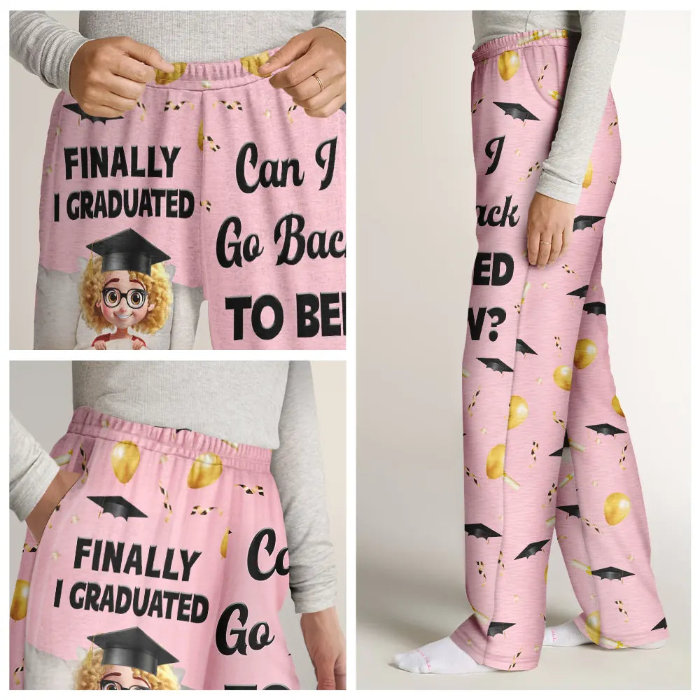 Finally I Graduated, Can I Go Back To Bed Now? - Personalized Sweatpants - Perfect Gift for Moms and Grandmas Sweatpants PopCulturePrints