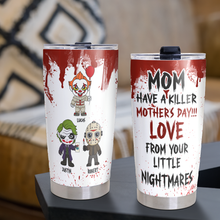 Load image into Gallery viewer, “Have a Killer Mother&#39;s Day!” - Personalized Tumbler for Mom, Perfect Gift for Horror Fans! Tumbler Cup PopCulturePrints
