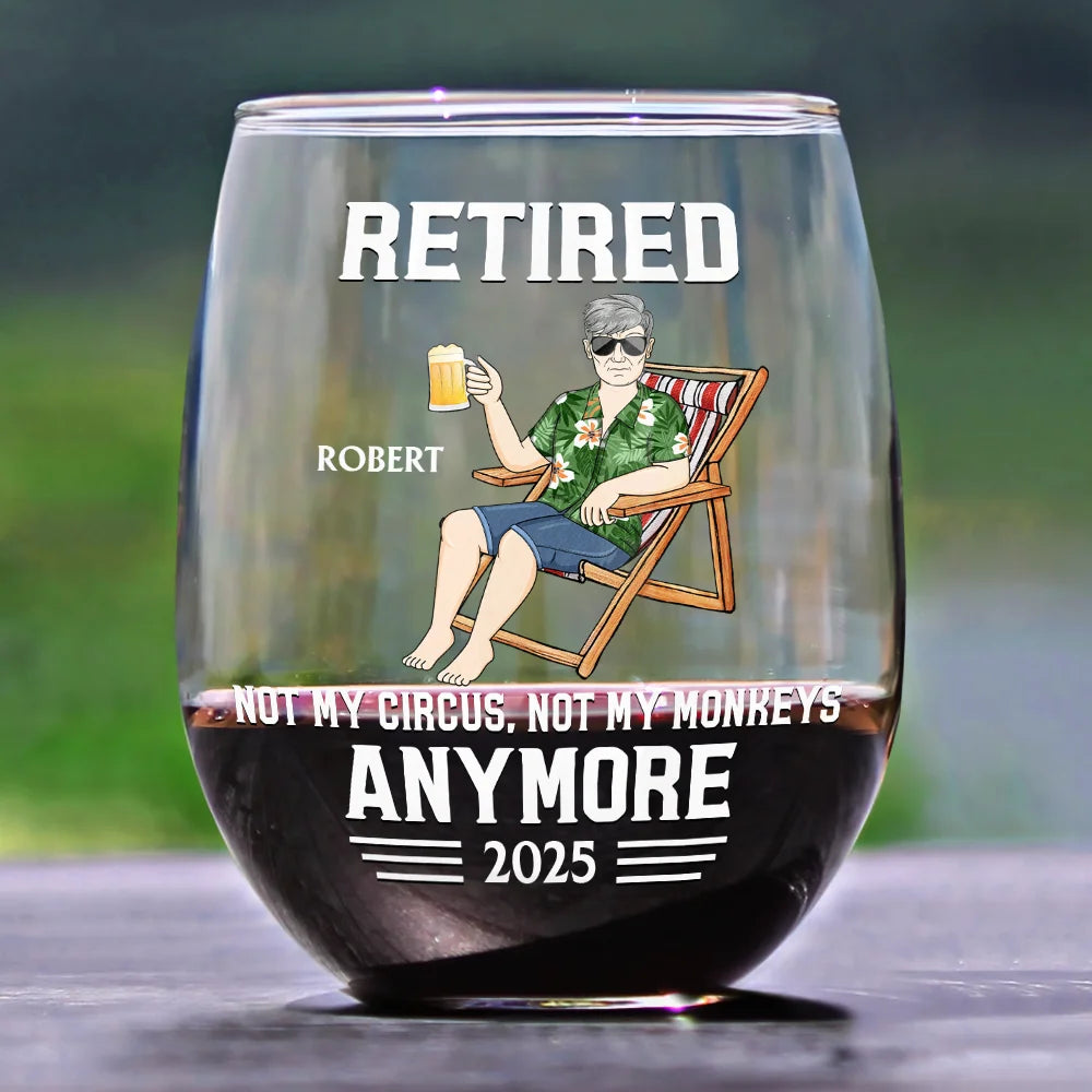Retired - Not My Circus, Not My Monkeys Anymore - Personalized Stemless Wine Glass Wine Glass PopCulturePrints