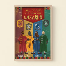 Load image into Gallery viewer, Personalized Wizard Friend Poster - All of My Friends Are Wizards
