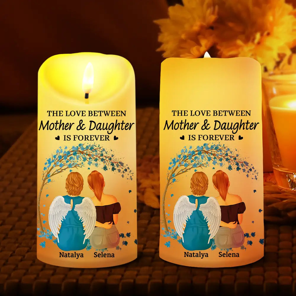 The Love Between Mother & Daughters Is Forever - Personalized Flameless LED Candle LED Candle PopCulturePrints