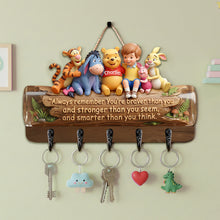 Load image into Gallery viewer, “Always Remember You’re Braver Than You Seem” - Sweet Friendship Acrylic Key Hanger - Personalized Gifts for Friends Key Hanger PopCulturePrints
