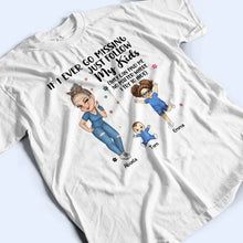 Load image into Gallery viewer, If I Ever Go Missing Just Follow My Kids - Personalized T-Shirt for Moms T-shirt PopCulturePrints
