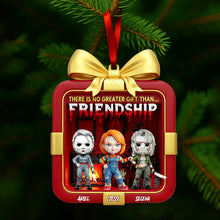 Load image into Gallery viewer, There Is No Greater Gift Than Friendship - Horror Christmas Ornament - Personalized Gift for Friends Ornament PopCulturePrints
