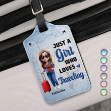 Load image into Gallery viewer, Just A Girl Who Loves Traveling 3D Effect - Personalized Luggage Tag Luggage Tag PopCulturePrints
