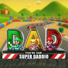 Load image into Gallery viewer, You&#39;re Our Super Daddio - Personalized Car Game Fans Acrylic Plaque for Dad Shaped Plaques PopCulturePrints

