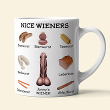 Load image into Gallery viewer, Nice Wieners - Funny Naughty Coffee Mug - Personalized Gifts for Him Coffee Mug PopCulturePrints
