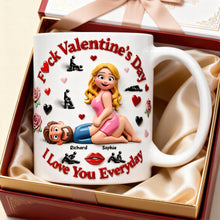 Load image into Gallery viewer, "F*ck Valentine's Day, I Love You Everyday" - Personalized Couple Coffee Mug Coffee Mug PopCulturePrints
