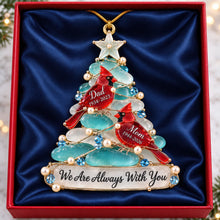 Load image into Gallery viewer, We Are Always With You - Personalized Heaven Cardinal Sea Glass Acrylic Ornament for Remembering Loved Ones Ornament PopCulturePrints
