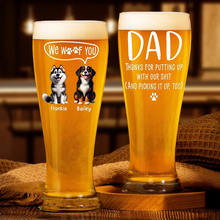 Load image into Gallery viewer, Dog Dad I Woof You - Personalized Pilsner Glass for Father&#39;s Day Pilsner Glass PopCulturePrints

