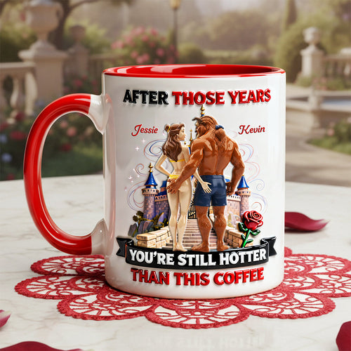 After Those Years - You're Still Hotter Than This Coffee Personalized Mug - Gift for Couples, Girlfriends, Boyfriends, Special Occasions Coffee Mug PopCulturePrints