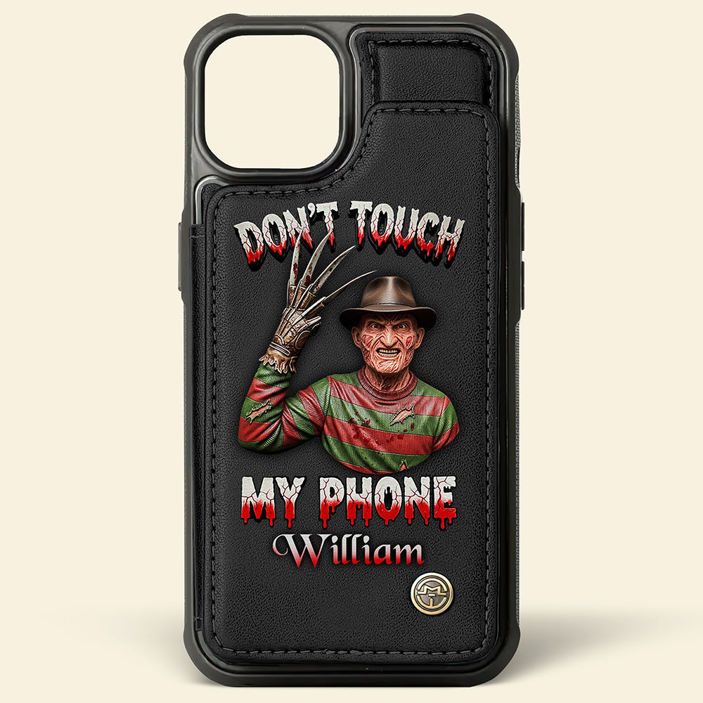 “Don’t Touch My Phone, William” - Customizable Scary Movie Characters Leather Wallet Case - Perfect Gift for Horror Movie Fans Phone Case PopCulturePrints