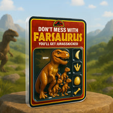 Load image into Gallery viewer, “Don&#39;t Mess with Farsaurus” - Jurasskicked Dinosaur Dad Acrylic Plaque - Personalized Gift for Dad, Grandpa, and Dads-to-Be Shaped Plaques PopCulturePrints
