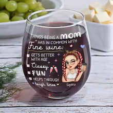 Load image into Gallery viewer, Things Being a Mom Has in Common with Fine Wine - Personalized Stemless Wine Glass - Gift for Mom, Grandma, Special Occasions Wine Glass PopCulturePrints
