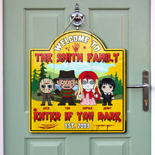 Load image into Gallery viewer, Personalized Horror Family Welcome Sign - Enter If You Dare Wood Sign PopCulturePrints

