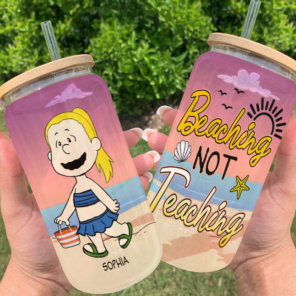 Personalized Beaching Not Teaching Glass Tumbler