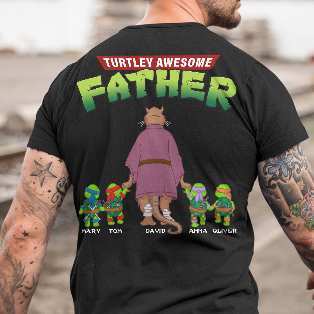 Turtley Awesome Father Personalized T-Shirt