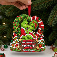 Load image into Gallery viewer, All I Want for Christmas is Your Two Butt Cheeks - Playful Couple Acrylic Ornament
